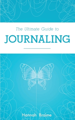 The Ultimate Guide to Journaling 1916059198 Book Cover