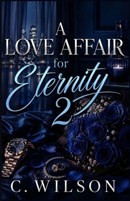 A Love Affair for Eternity 2 B0FCMS2KGG Book Cover