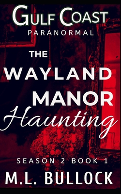 The Wayland Manor Haunting B091F5QC9T Book Cover