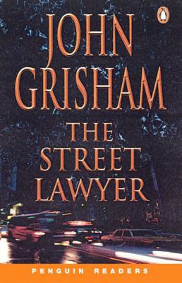 Street Lawyer, The, Level 4, Penguin Readers 0582434041 Book Cover