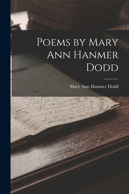 Poems by Mary Ann Hanmer Dodd 1017781354 Book Cover