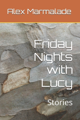 Friday Nights with Lucy: Stories B0FQ3XPTX2 Book Cover