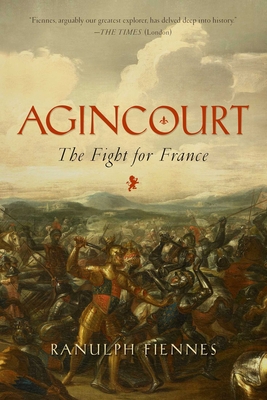 Agincourt: The Fight for France 1681773228 Book Cover