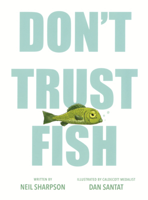Don't Trust Fish B0GN29SGHL Book Cover