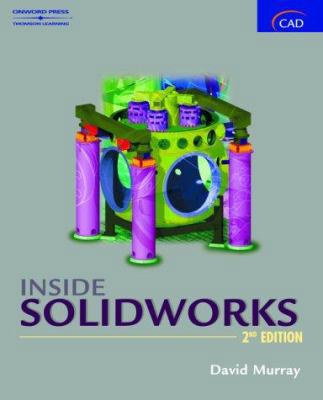 Inside SolidWorks 0766823482 Book Cover