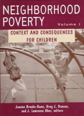 Neighborhood Poverty: Context and Consequences ... 0871541459 Book Cover