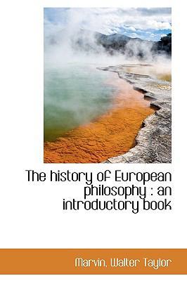 The History of European Philosophy: An Introduc... 1113519649 Book Cover