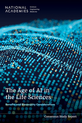 The Age of AI in the Life Sciences: Benefits an... 0309733359 Book Cover