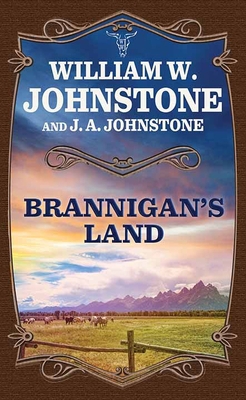 Brannigan's Land: A Brannigan's Land Western [Large Print] 1638084246 Book Cover