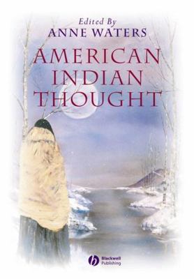 American Indian Thought: Philosophical Essays 0631223045 Book Cover