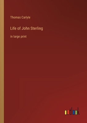 Life of John Sterling: in large print 3368307622 Book Cover