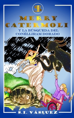 Merry Catermoli y la Búsqueda del Conélliram Do... [Spanish] B0DJLBDMYL Book Cover