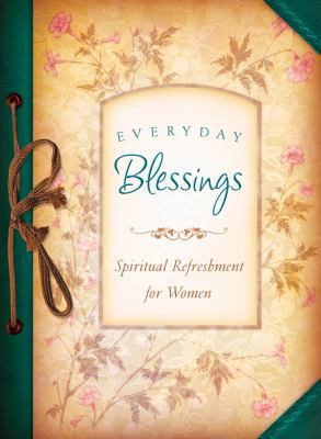 Everyday Blessings Spiritual Refreshment for Women 1597896608 Book Cover