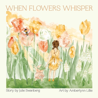 When Flowers Whisper 1779414102 Book Cover