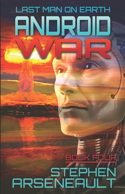 Android War: Book Four B0DK97P9B7 Book Cover