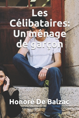 Les C?libataires: Un m?nage de gar?on [French] B08B33TV2T Book Cover