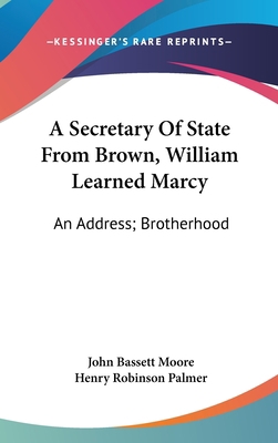 A Secretary of State from Brown, William Learne... 1161674284 Book Cover