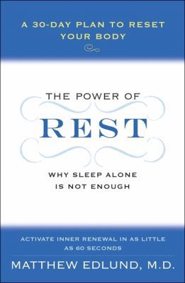 The Power of Rest: Why Sleep Alone Is Not Enoug... 0061862762 Book Cover