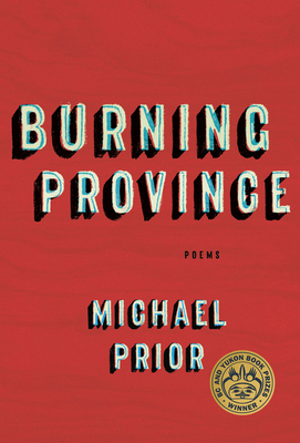 Burning Province: Poems 0771072341 Book Cover