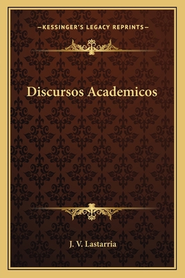 Discursos Academicos [Spanish] 1163595640 Book Cover