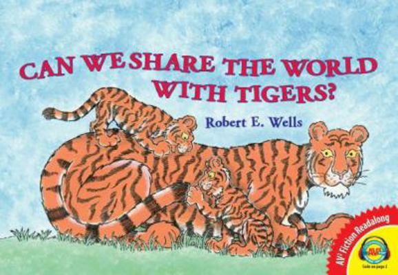 Can We Share the World with Tigers? 1621278735 Book Cover