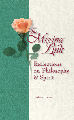 The Missing Link: Reflections on Philosophy and... 1772130176 Book Cover