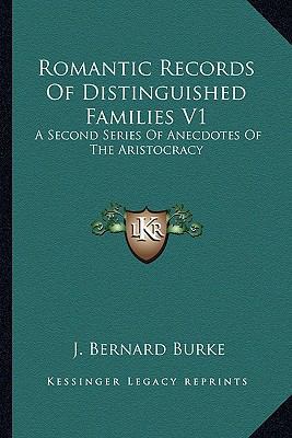 Romantic Records Of Distinguished Families V1: ... 1162976683 Book Cover