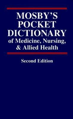Mosby's Pocket Dictionary of Medicine, Nursing,... 0801672260 Book Cover