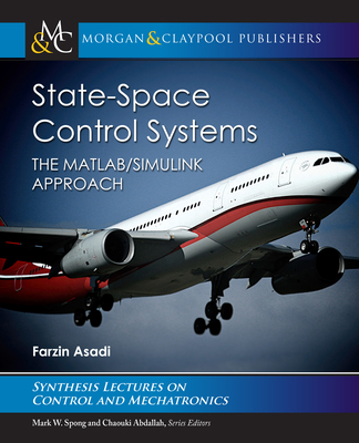 State-Space Control Systems: The Matlab(r)/Simu... 168173978X Book Cover