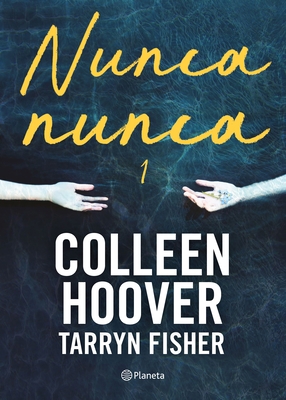 Nunca, Nunca 1 / Never Never: Part One [Spanish] 6070796772 Book Cover