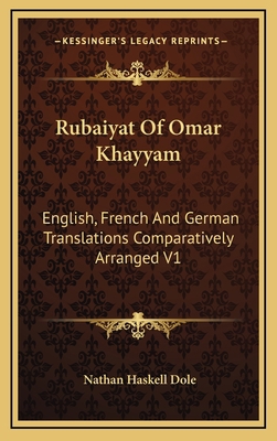 Rubaiyat of Omar Khayyam: English, French and G... 1163399620 Book Cover