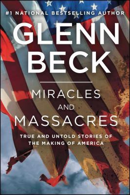 Miracles and Massacres: True and Untold Stories... 1476771200 Book Cover