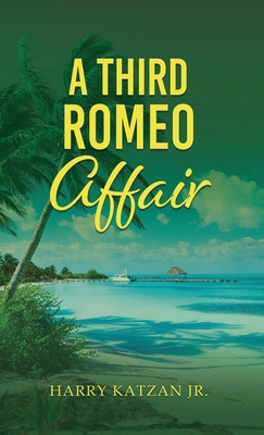 A Third Romeo Affair 1963636589 Book Cover