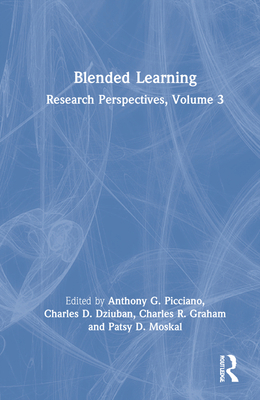Blended Learning: Research Perspectives, Volume 3 0367476789 Book Cover