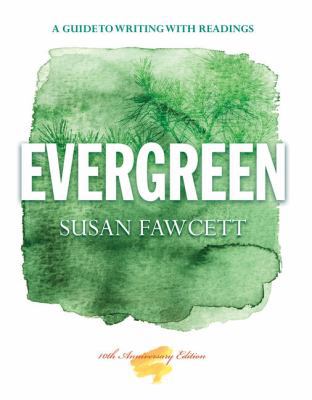 Evergreen: A Guide to Writing with Readings 1133946682 Book Cover
