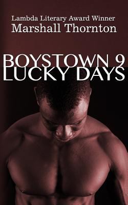 Boystown 9: Lucky Days 1542326435 Book Cover