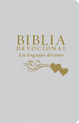 Biblia Devocional los Lenguajes del Amor-Ntv [Spanish] 0825419379 Book Cover