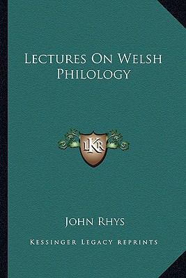 Lectures On Welsh Philology 1162950102 Book Cover