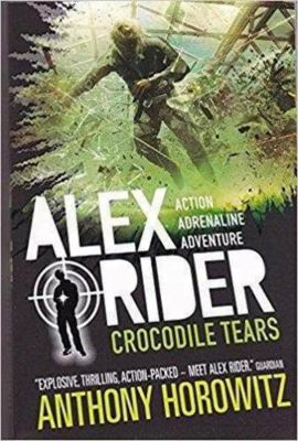 ALEX RIDER MISSION 8: CROCODILE TEARS [Paperback] 1406364924 Book Cover