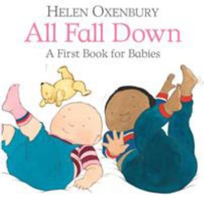 All Fall Down First Book For Babies 140638240X Book Cover