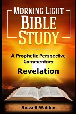 Revelation: A Prophetic Perspective Commentary B0GBBTNC8X Book Cover