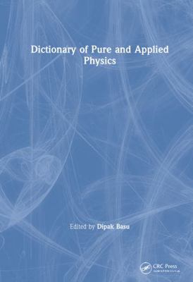 Dictionary of Pure and Applied Physics 084932890X Book Cover