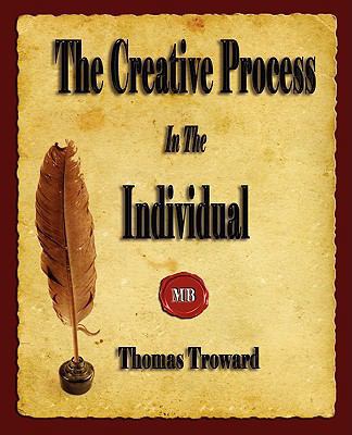 The Creative Process In The Individual 1603862013 Book Cover
