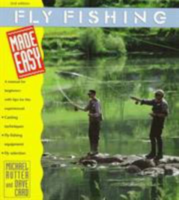 Fly Fishing Made Easy: A Manual for Beginners W... 0762700556 Book Cover