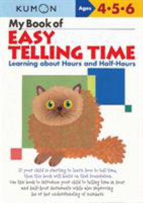 Kumon My Book of Easy Telling Time 1933241268 Book Cover