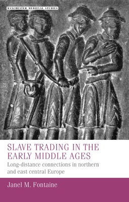 Slave Trading in the Early Middle Ages: Long-Di... 1526160099 Book Cover