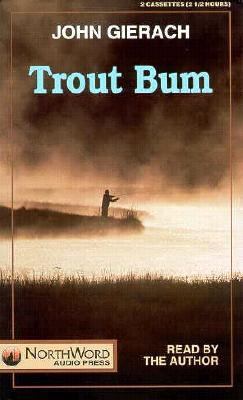 Trout Bum 093964309X Book Cover