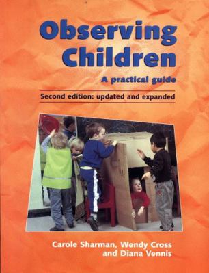 Observing Children : A Practical Guide 0826458084 Book Cover