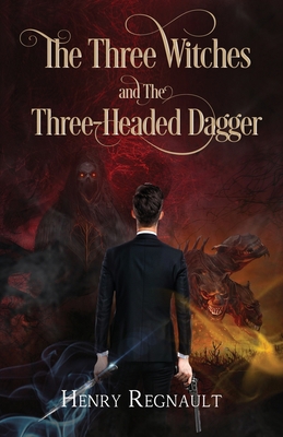 The Three Witches and The Three-Headed Dagger 1800163789 Book Cover
