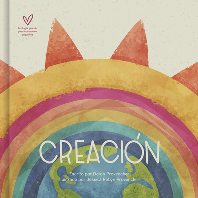 Creación [Spanish] 1087764793 Book Cover